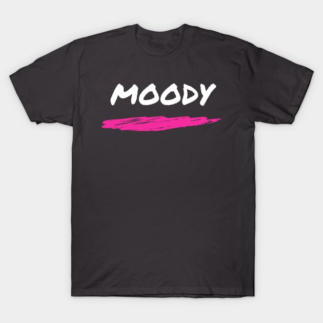 Moody / Savage Trend TikTok Design T-Shirt by TokT's